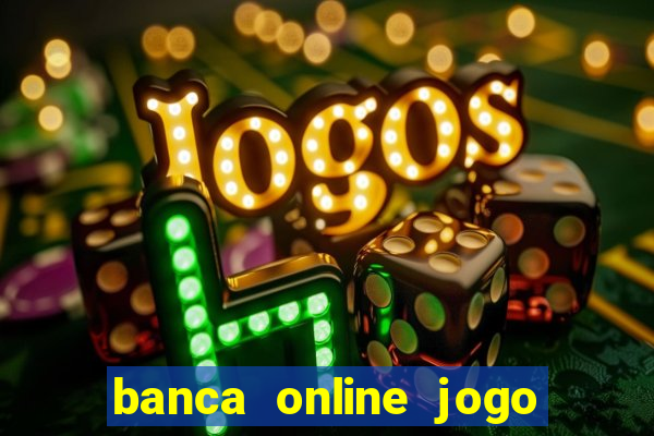 banca online jogo do bicho